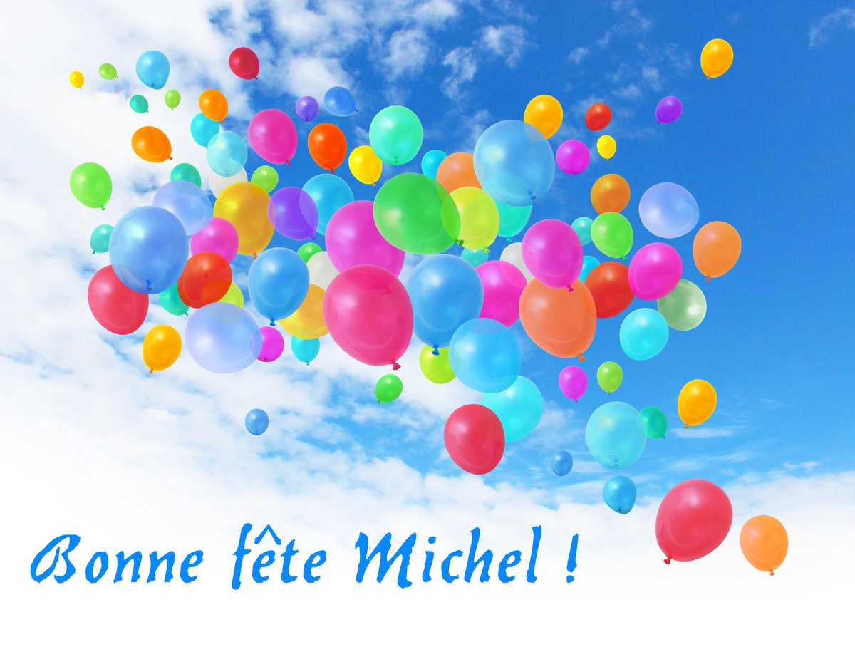 Bonne fête Michel !